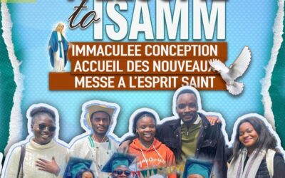 Fête de l&rsquo;immaculée conception et Accueil des nouveaux à ISAMM
